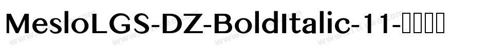 MesloLGS-DZ-BoldItalic-11字体转换