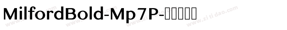 MilfordBold-Mp7P字体转换