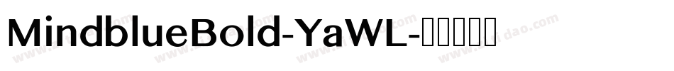 MindblueBold-YaWL字体转换