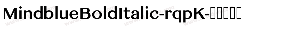MindblueBoldItalic-rqpK字体转换