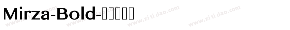 Mirza-Bold字体转换