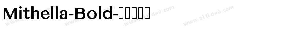 Mithella-Bold字体转换