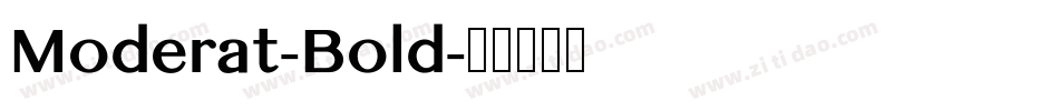 Moderat-Bold字体转换 Moderat-Bold字体转换