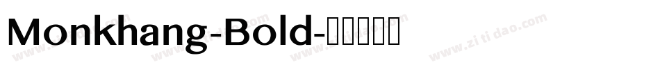 Monkhang-Bold字体转换