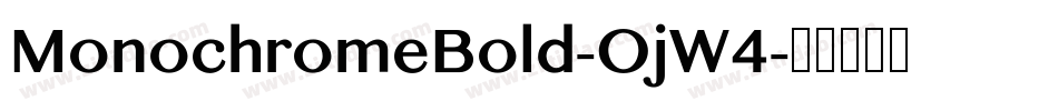 MonochromeBold-OjW4字体转换