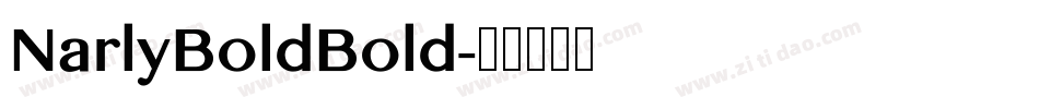 NarlyBoldBold字体转换