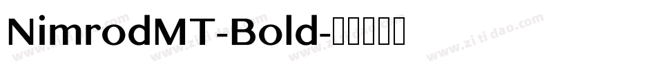 NimrodMT-Bold字体转换