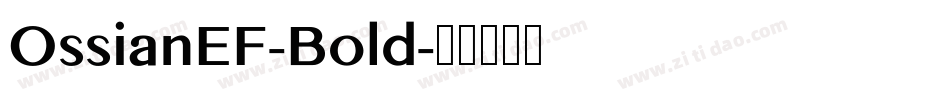 OssianEF-Bold字体转换
