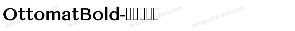 OttomatBold字体转换