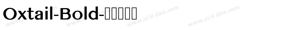 Oxtail-Bold字体转换