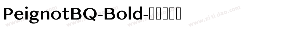 PeignotBQ-Bold字体转换