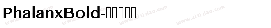 PhalanxBold字体转换
