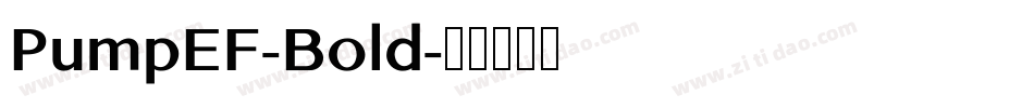 PumpEF-Bold字体转换