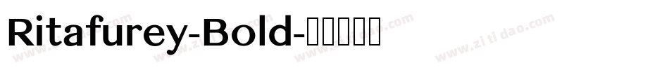 Ritafurey-Bold字体转换