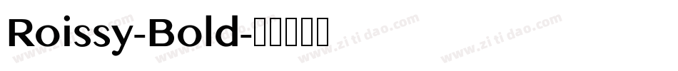 Roissy-Bold字体转换