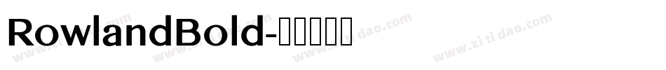 RowlandBold字体转换