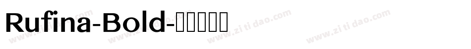 Rufina-Bold字体转换