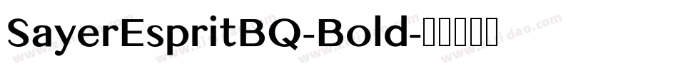 SayerEspritBQ-Bold字体转换