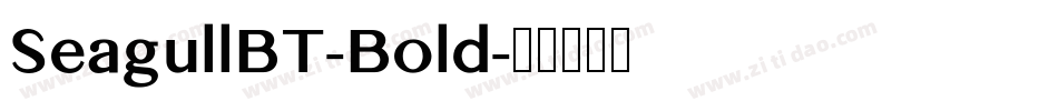 SeagullBT-Bold字体转换
