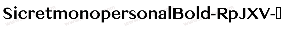 SicretmonopersonalBold-RpJXV字体转换