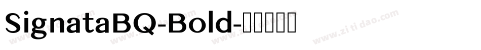 SignataBQ-Bold字体转换