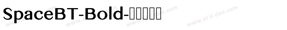 SpaceBT-Bold字体转换