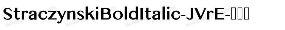 StraczynskiBoldItalic-JVrE字体转换