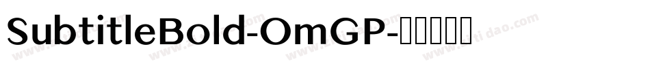 SubtitleBold-OmGP字体转换