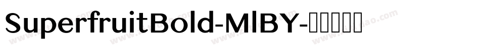 SuperfruitBold-MlBY字体转换