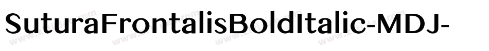 SuturaFrontalisBoldItalic-MDJ字体转换