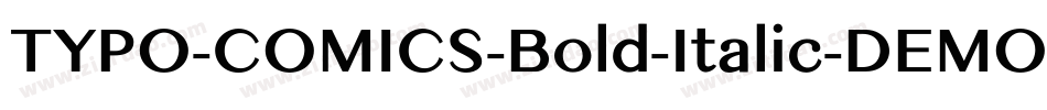 TYPO-COMICS-Bold-Italic-DEMO字体转换