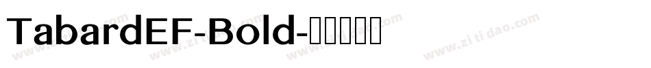 TabardEF-Bold字体转换