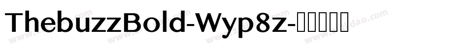 ThebuzzBold-Wyp8z字体转换