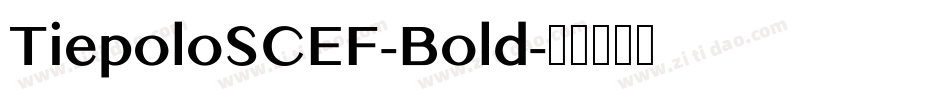 TiepoloSCEF-Bold字体转换