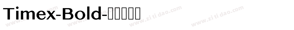 Timex-Bold字体转换