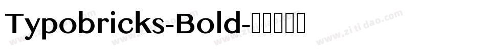 Typobricks-Bold字体转换