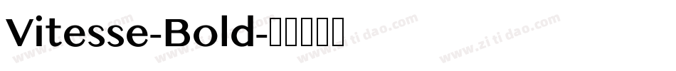 Vitesse-Bold字体转换