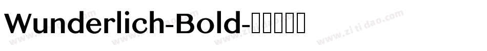 Wunderlich-Bold字体转换