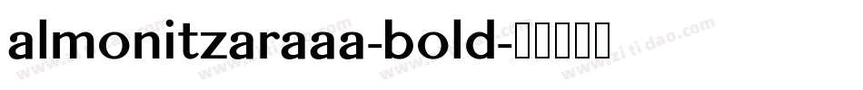 almonitzaraaa-bold字体转换