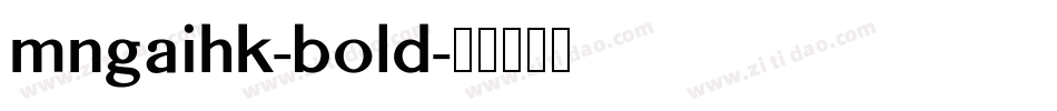 mngaihk-bold字体转换