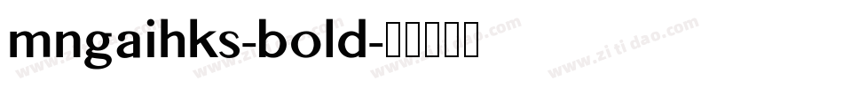 mngaihks-bold字体转换