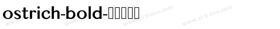 ostrich-bold字体转换
