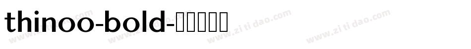 thinoo-bold字体转换