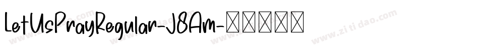 LetUsPrayRegular-J8Am字体转换