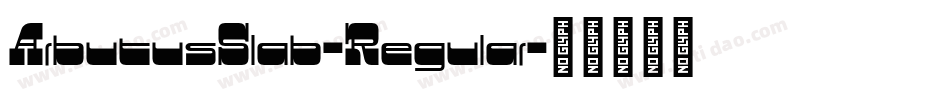 ArbutusSlab-Regular字体转换