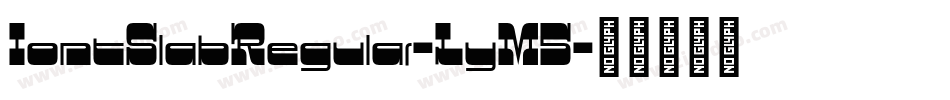 IontSlabRegular-LyM5字体转换