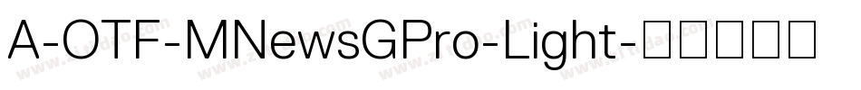 A-OTF-MNewsGPro-Light字体转换