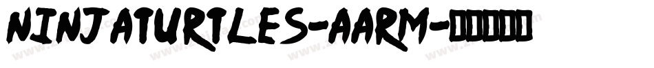 NinjaTurtles-AArm字体转换