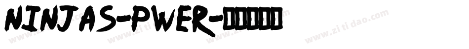 Ninjas-pWeR字体转换