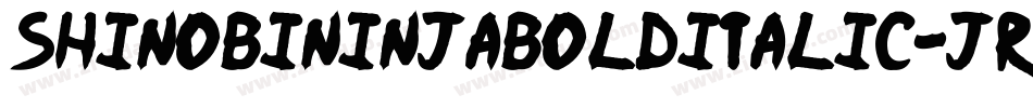 ShinobiNinjaBoldItalic-JRRjm字体转换